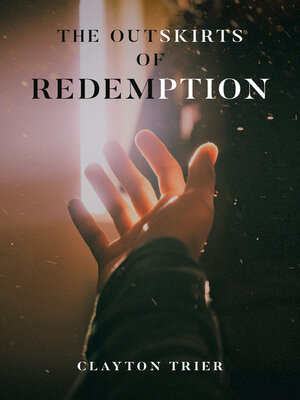 cover image of The Outskirts of Redemption